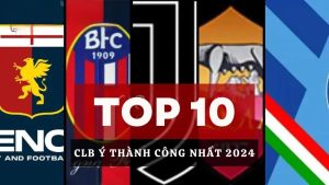 10 câu lạc bộ bóng đá Ý thành công nhất 2024