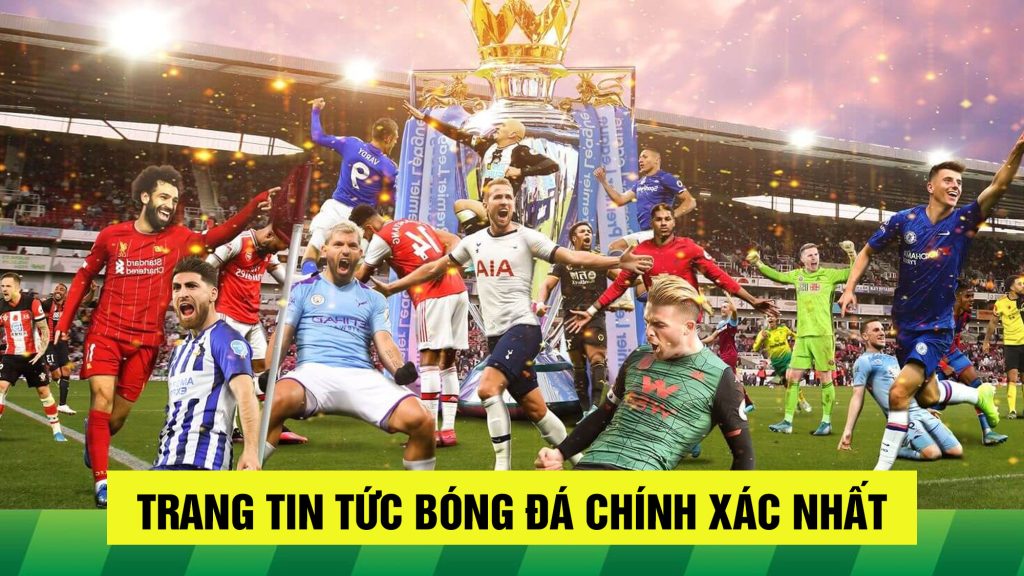 Tin tức bóng đá